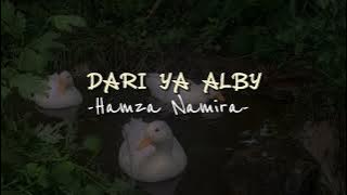 Dari Ya Alby (speed up) - Hamza Namira
