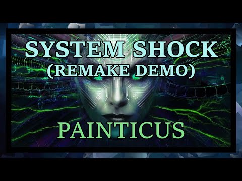 Goodbye, Madness - System Shock Remake Demo Review