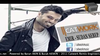 Emir - Sudan Sebep (Catwork Remix Engineers - 2012 Remix) Resimi