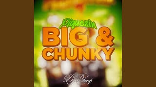PIQUEZIN BIG AND CHUNKY (Super Slowed) - DJ ROBOCOP MF