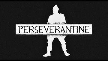 Perseverantine (Season 2 Conceptual Intro)