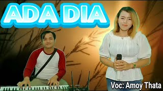 ADA DIA | DVS MULTIMEDIA | VOCAL: AMOY THATA