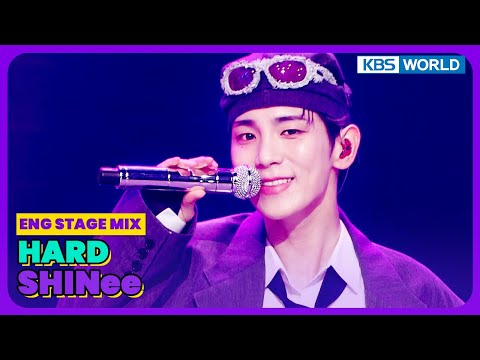 (STAGE MIX) HARD - SHINee シャイニー 💎 [ENG Lyrics][2K] I KBS WORLD TV