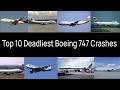 Top 10 Deadliest Boeing 747 Crashes