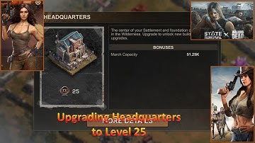 [*/\*] State of Survival: Survive the Zombie Apocalypse - Upgrading Headquarters to Level 25