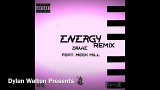 Drake - Energy Remix (feat. Meek Mill)