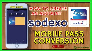 Sodexo Online Account: How to Convert Mobile Pass Online with NO Expiration