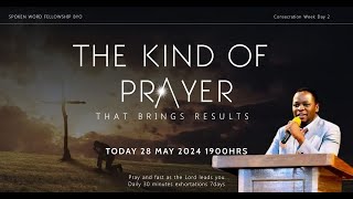 Day 2 Consecration Week 'The Kind Of Prayer That Brings Results '... Rev. Dr. N. Ngwenya