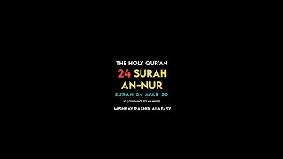 Surah An-Nur | 24:30 | Mishray Rashid Alafsy