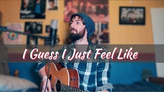 John Mayer - I Guess I Just Feel Like - Cover