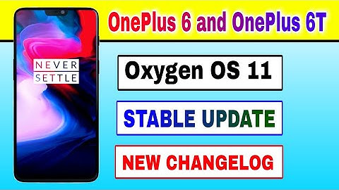 OnePlus 6 and OnePlus 6T gets Oxygen OS 11 Stable Update New Changelog