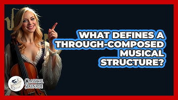 What Defines A Through-Composed Musical Structure?