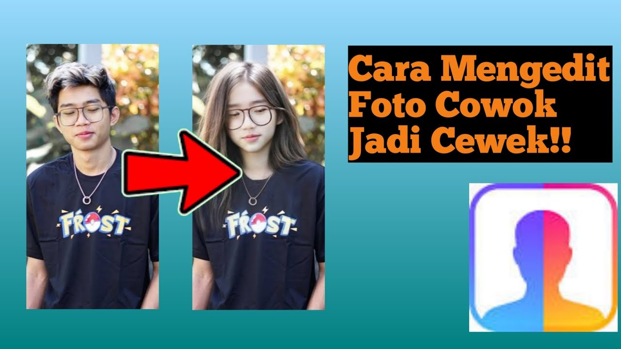 FACEAPP !! LAGI VIRAL Filter di Tiktok dan Instagram Cara EDIT UBAH WAJAH COWOK JADI CEWEK