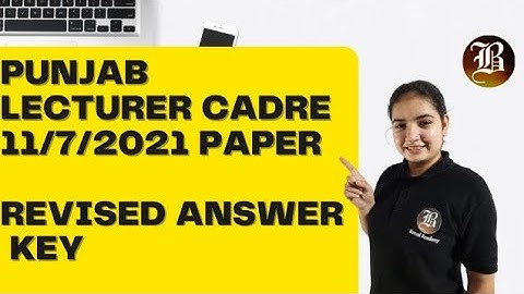 Revised Answer key of Physics Paper 11/7/2021 Lecturer cadre | Punjab Backlog Lecturer Post |