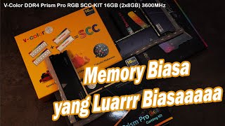 Memory Biasa yang Luarrrr Biassaaaa!!Review Memory V Color DDR4 Prism Pro RGB 16GB 2x8GB 3600MHz