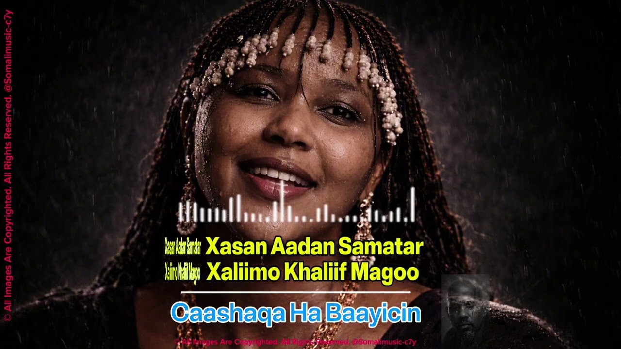 🎵 Xasan Aadan Samatar iyo Xaliimo Khaliif Magool – Caashaqa Ha Baayicin