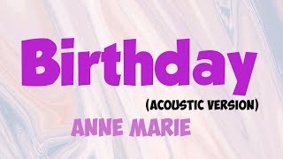 Anne Merie ~ Birthday (Acoustic Ver) [Lyric]