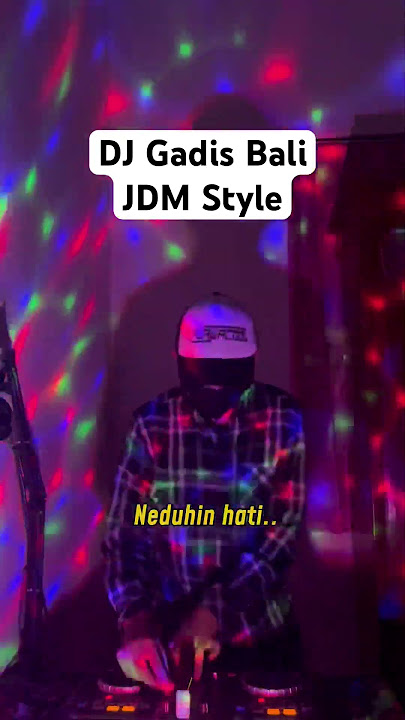 DJ Gadis Bali JDM Style #dj #bali #viral #fyp #shorts