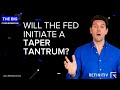 Will The Fed Initiate A Taper Tantrum? | The Big Conversation | Refinitiv