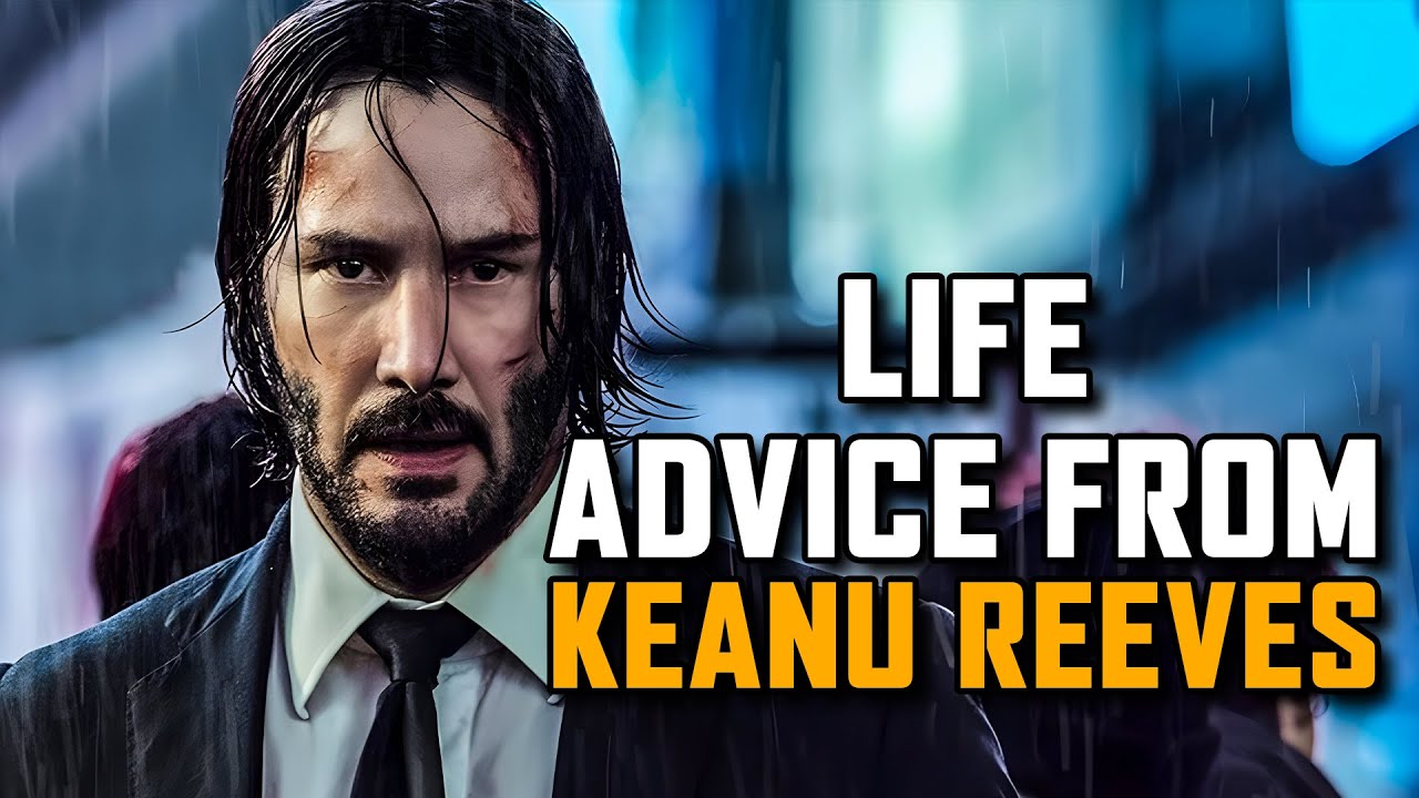 Keanu Reeves: Unveiling the Extraordinary Life Advice | Must-Watch ...