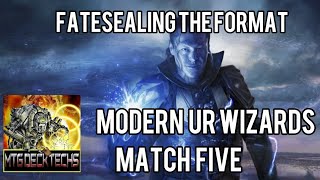 Fatesealing the Format: MTG Modern UR Wizards Match Five Vs. Slivers
