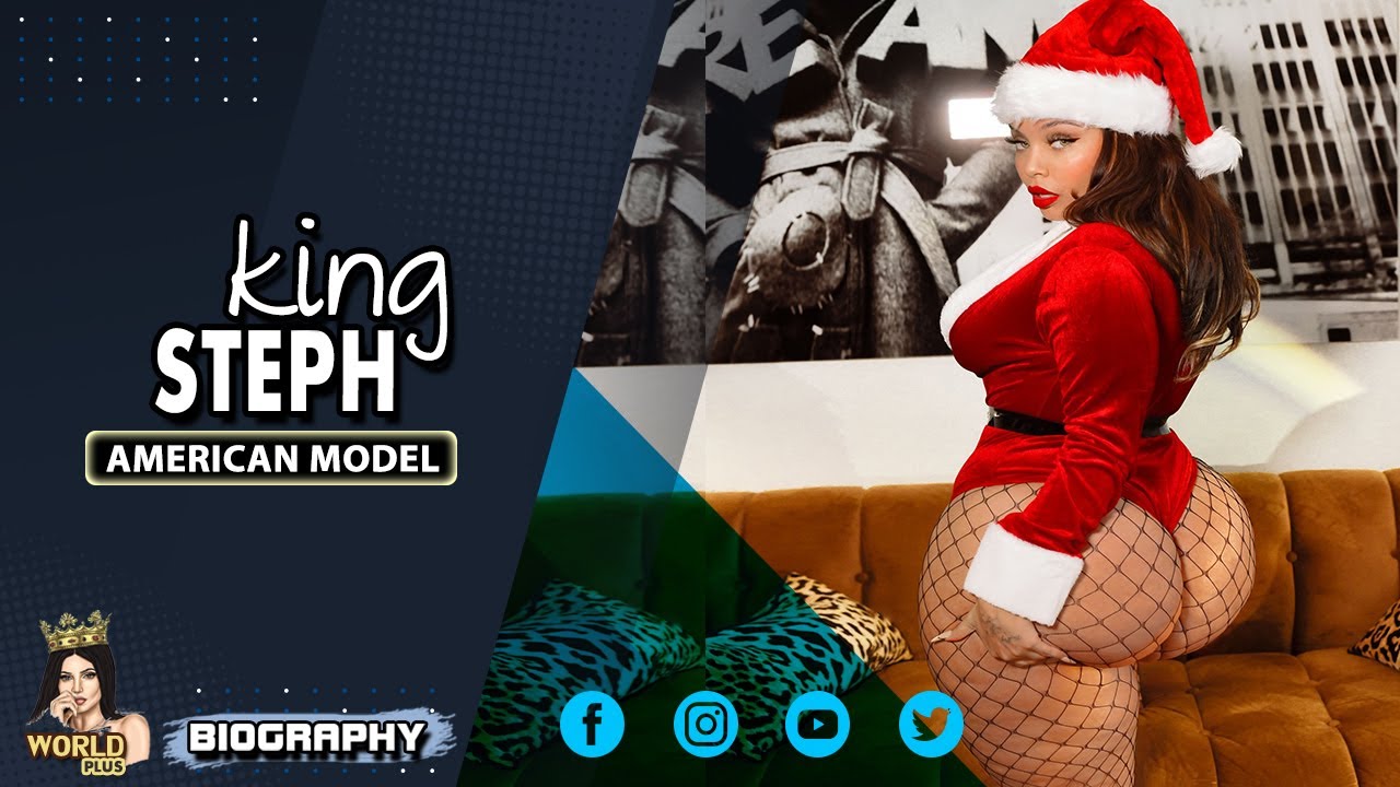 Queen Plus size Curvy Model King Steph Big Size fashion model Latest