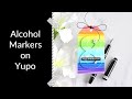 Quick &amp; Easy Alcohol Markers on Yupo | Terrific Tags with Michelle