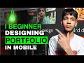 I beginner portfolio designing in mobile 🔥
