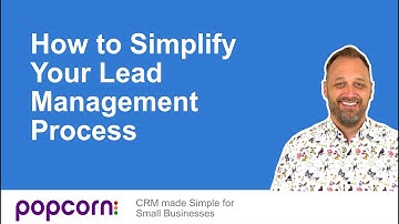 How to Simplify Your Lead Management Process