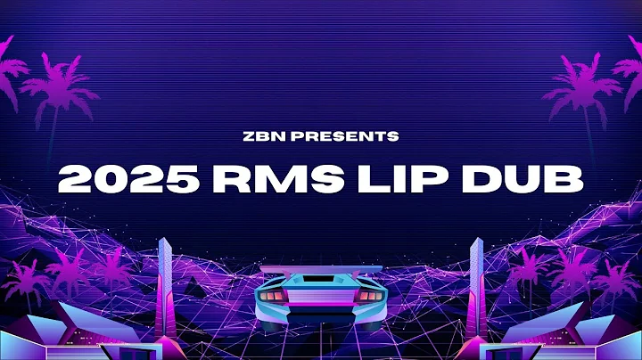 2025 RMS Lip Dub