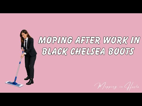 Moping after work in Chelsea Boots