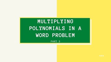 Algebra 1 Topic 39: Multiplying Polynomials in a Word Problem (Part 3/3)