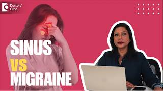 8 Signs your headache is not sinusitis - ENT Specialist Dr Anita Krishnan | Doctors Circle