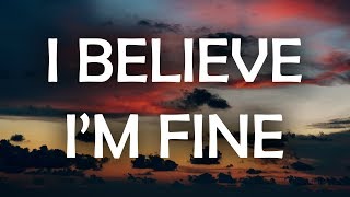 Robin Schulz & Hugel - I Believe I'm Fine (Lyrics / Lyric Video) Robin Schulz & Hugel - I Believe I'm Fine (Lyrics / Lyric Video)