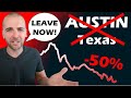 Austin TX CRASH Coming. Leave Now!