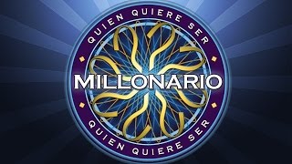 ¿Quien quiere ser millonario?