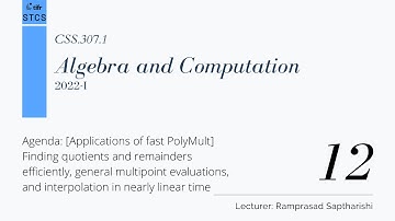 [CSS.307.1] Algebra and Computation - Lecture 12
