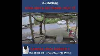 Camera wifi Imou Ranger 2 sử dụng App Imou Life | Kiểm chứng thực tế Imou Life trên di động.