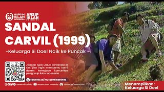 [ARSIP IKLAN PREMIERE] Iklan Sandal Carvil - Keluarga Si Doel Lagi ke Puncak (1999)