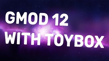 How to Get Gmod12 SSR with ToyBox (New Links)