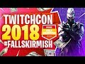 Twitchcon 2018 x #FallSkirmish (WINNING $62,500)