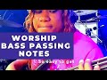 Worship Bass passing notes for beginners