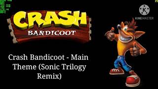 Crash Bandicoot - Main Theme (Sonic Trilogy Remix)