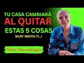 🎯 “5 COSAS que debes ELIMINAR de TU CASA INMEDIATAMENTE”