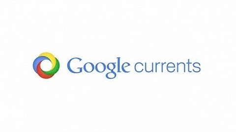 Google Currents App Review
