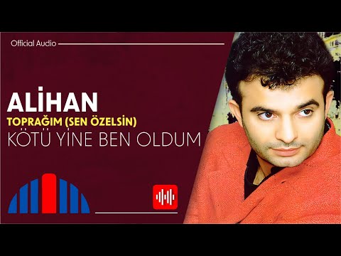 Alihan - Kötü Yine Ben Oldum (Official Audio)