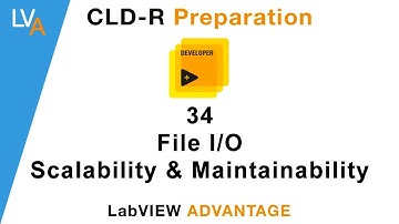 LabVIEW CLD R 34 File IO Scalability & Maintainability