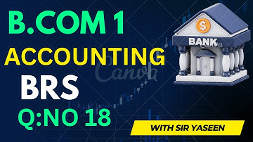 BRS Chapter 8 Question 18 Solved (Simple Method) | B.Com Part 1 | By Sir Yaseen