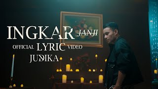 Judika - Ingkar Janji (Official Lyric Video)
