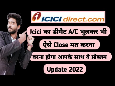 Don't Close Icici Direct Demat Account Without Knowledge Icici Direct Demat Account Close Kaise kare